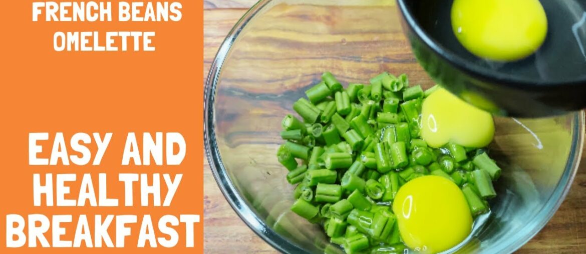Green beans omelette | French Beans omlette recipe by #tastewithpanda Green beans omelette | French Beans omlette recipe by #tastewithpanda
