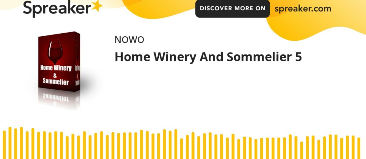 Home Winery And Sommelier 5