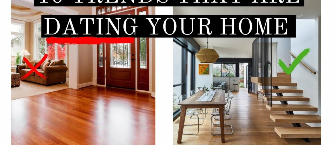10 TRENDS THAT ARE DATING YOUR HOME | TIPS + TRICKS TO FIX | TREND FORECASTING 2022 | HOME TRENDS 10 TRENDS THAT ARE DATING YOUR HOME | TIPS + TRICKS TO FIX | TREND FORECASTING 2022 | HOME TRENDS