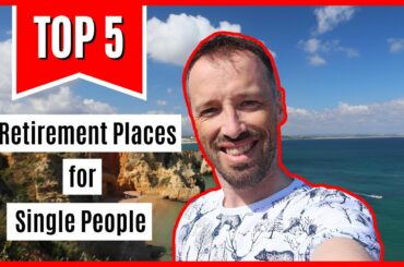 The 5 Best Places For Singles To Retire To