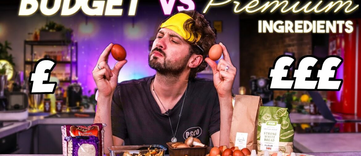 Blind Taste Testing BUDGET vs PREMIUM Ingredients | Can You Taste the Difference? | Ep.7 SORTEDfood Blind Taste Testing BUDGET vs PREMIUM Ingredients | Can You Taste the Difference? | Ep.7 SORTEDfood