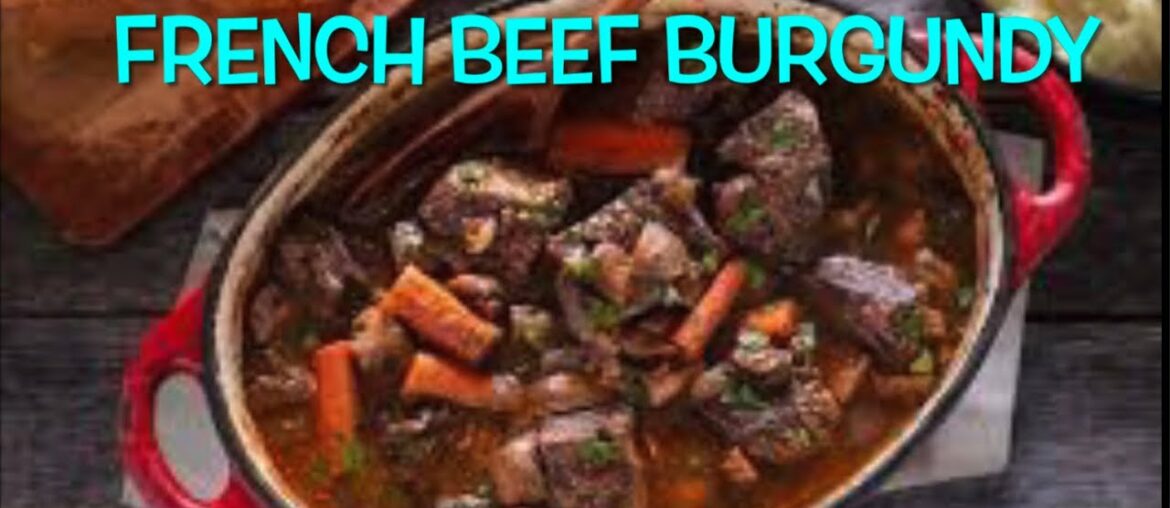 FRENCH BEEF BURGUNDY by Simply Filcantuges Recipe FRENCH BEEF BURGUNDY by Simply Filcantuges Recipe