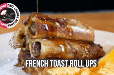 FRENCH TOAST ROLL UPS | CHEF CARMEN ATL