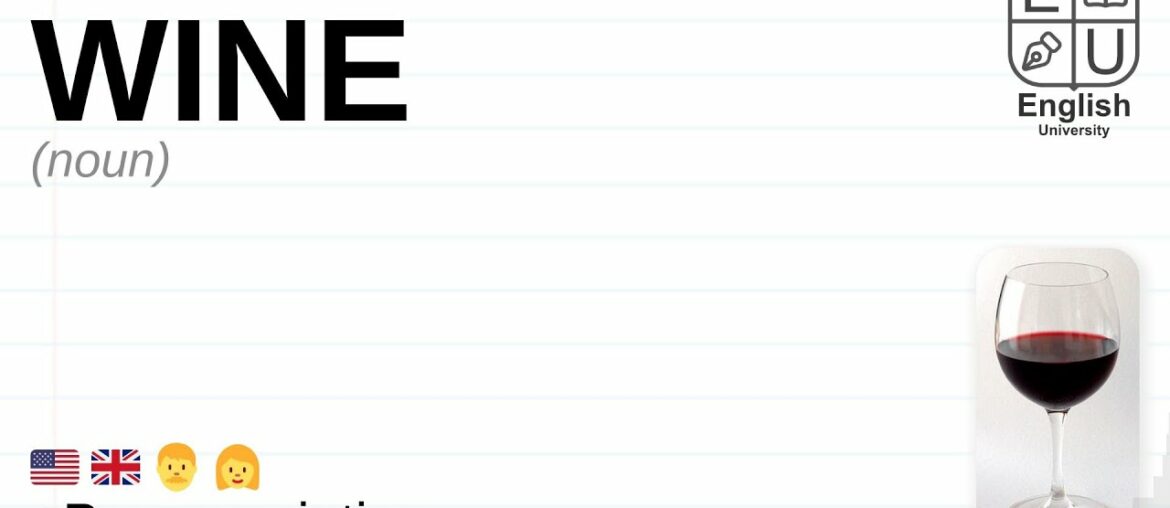 WINE meaning, definition & pronunciation | What is WINE? | How to say WINE