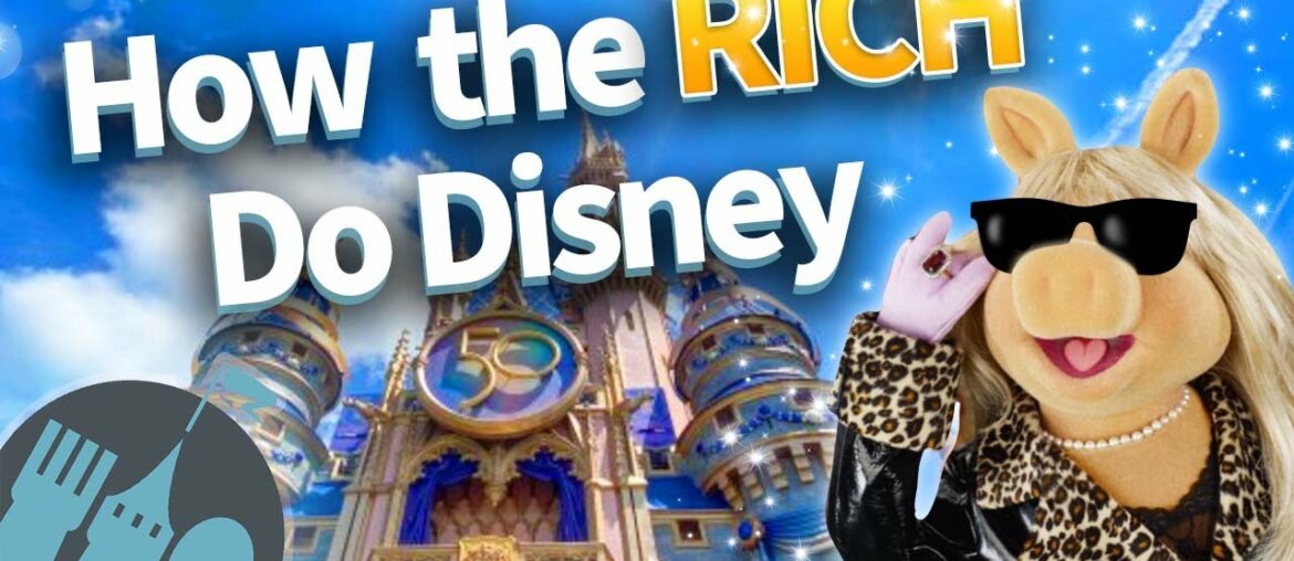 How the Rich Do Disney How the Rich Do Disney