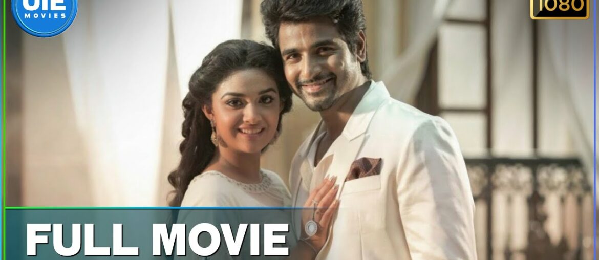 Remo – Tamil Full Movie | Sivakarthikeyan | Keerthy Suresh | Bakkiyaraj Kannan | Anirudh Ravichander Remo - Tamil Full Movie | Sivakarthikeyan | Keerthy Suresh | Bakkiyaraj Kannan | Anirudh Ravichander