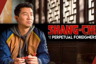 Shang-Chi and the Perpetual Foreigners | Video Essay
