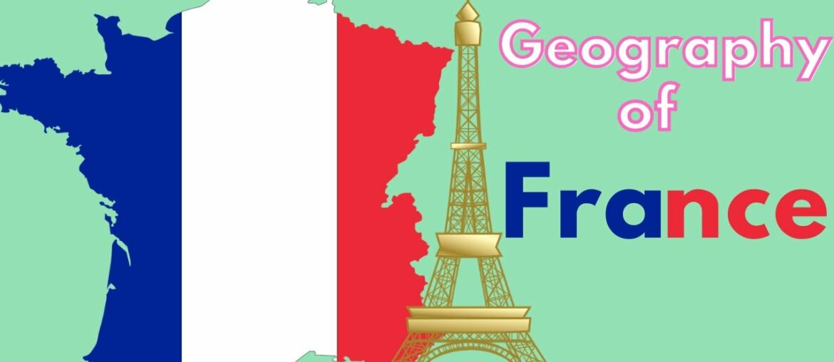 France: Geography, Nature, Culture & Facts France: Geography, Nature, Culture & Facts