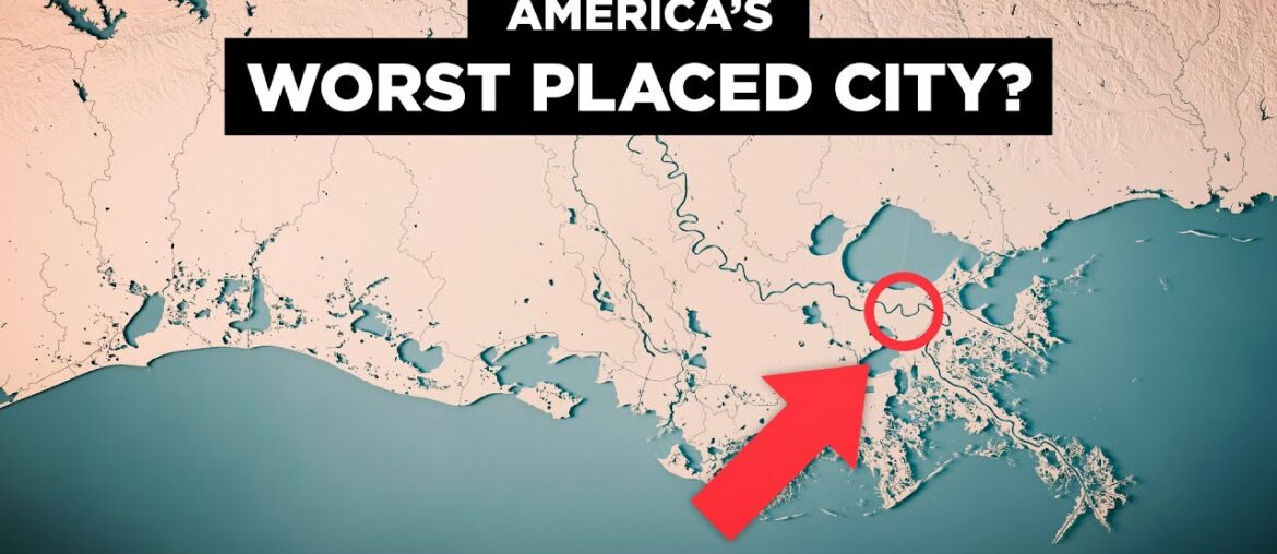 Why New Orleans' Geography SUCKS