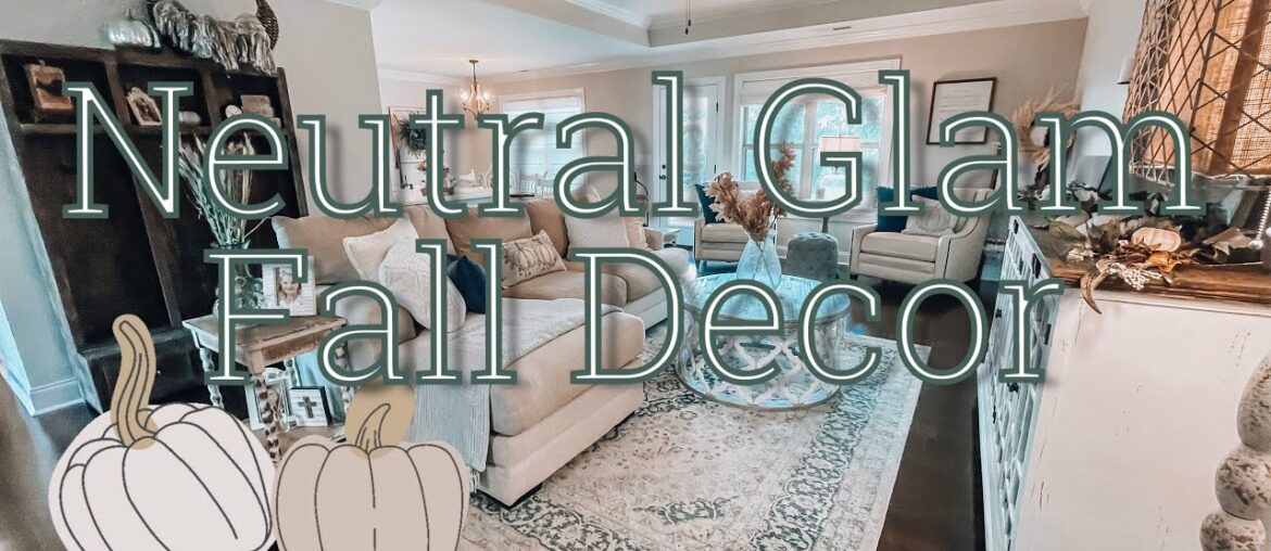 GLAM FALL DECOR | Decorating the Deavers house | NEUTRAL & GLAM FALL DECOR!!