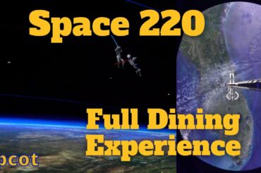 Space 220 Full Restaurant Experience at Epcot
