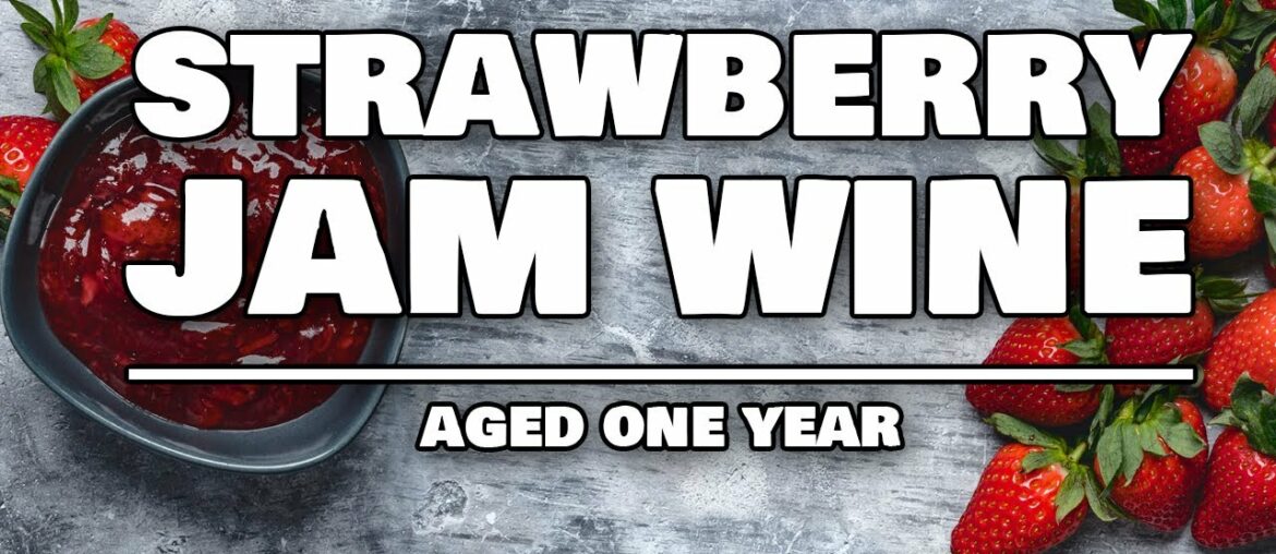 Strawberry Jam Wine One Year Tasting - SHOCKING results!