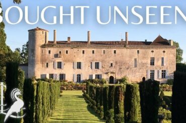 BUYING A FRENCH CHATEAU UNSEEN IN THE MIDDLE OF THE PANDEMIC!
