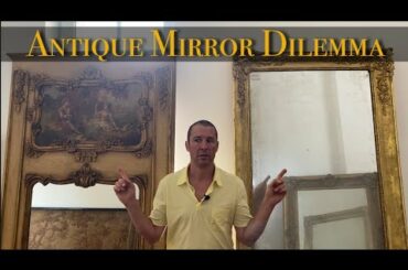 Antique Mirror Dilemma , Renovation Update from our Passion Project