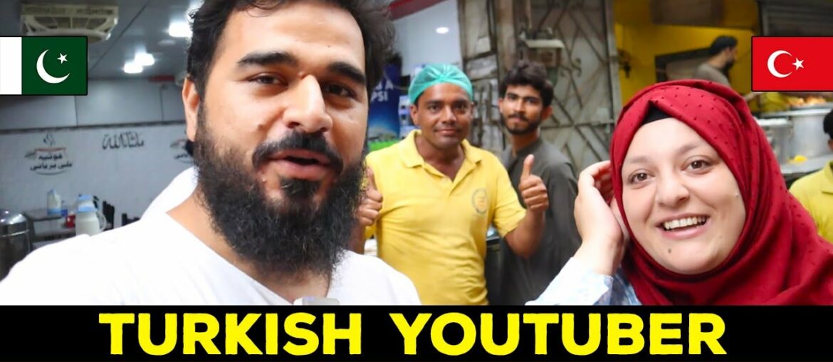 Turkish Youtuber in Karachi | Turkan Atay | Mustafa Hanif | Street food Karachi
