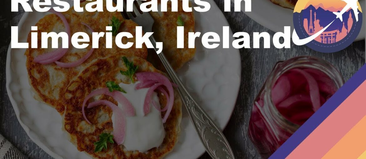 Restaurants in Limerick, Ireland Restaurants in Limerick, Ireland