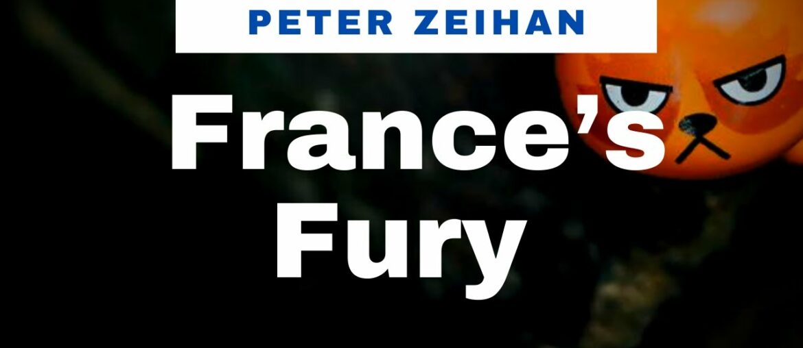 France’s Fury | Peter Zeihan Video Update Newsletter