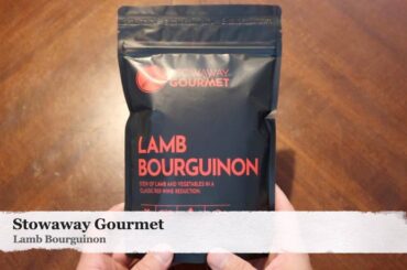 MRE Review | Stowaway Gourmet | Lamb Bourguinon