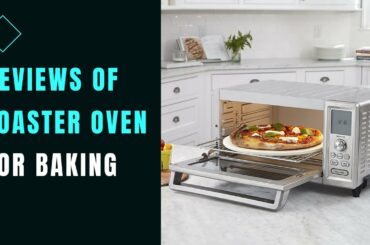 5 Best Toaster Oven for Baking Reviews in 2021 | BLACK+DECKER, Nostalgia & Others