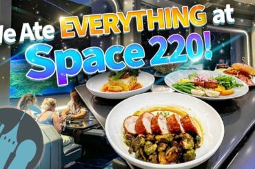Eating EVERYTHING at Disney World’s NEW Space 220 Restaurant