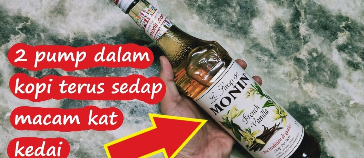 MONIN Flavour Syrup French Vanilla Original Malaysia Review MONIN Flavour Syrup French Vanilla Original Malaysia Review