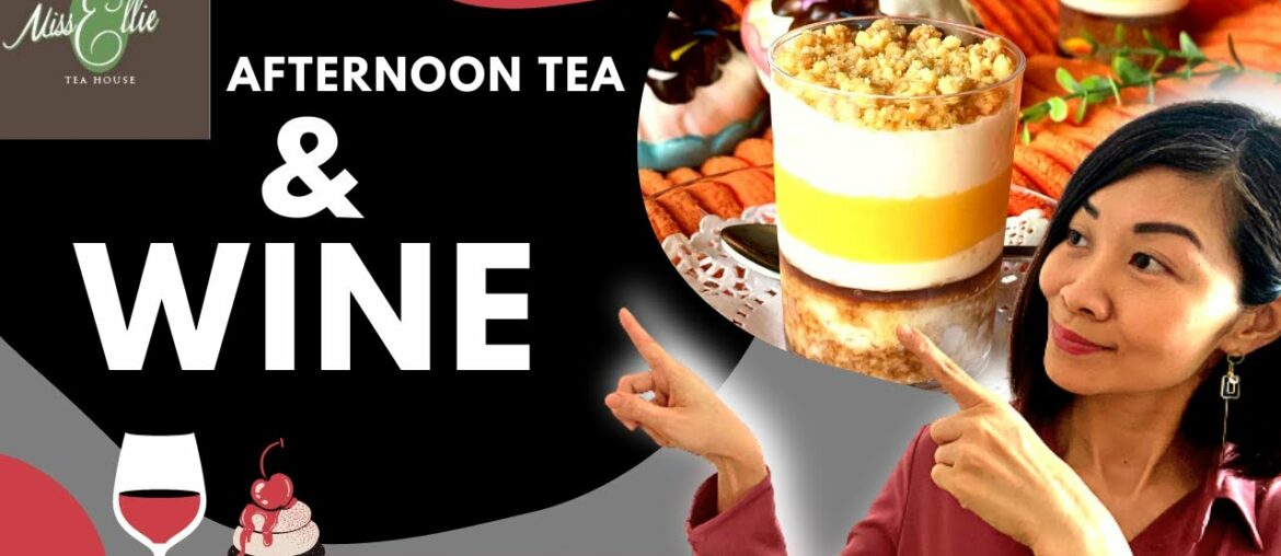 A Unique WINE to go with Afternoon Tea (No sparkling or Sweet Wine)-feat Miss Ellie Teabox A Unique WINE to go with Afternoon Tea (No sparkling or Sweet Wine)-feat Miss Ellie Teabox