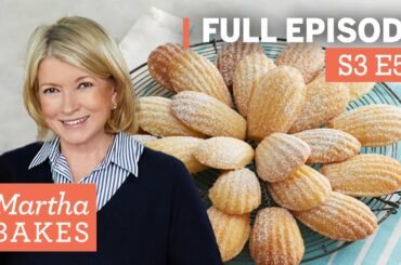 Martha Stewart Makes French Classics 4 Ways | Martha Bakes S3E5 "French Classics"
