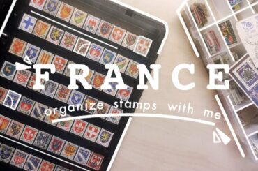 Reorganizing My Favorite French Stock Sheet | Organizing Stamps With Me