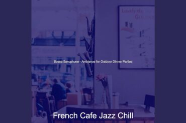 Breathtaking Music for Outdoor Dinner Parties