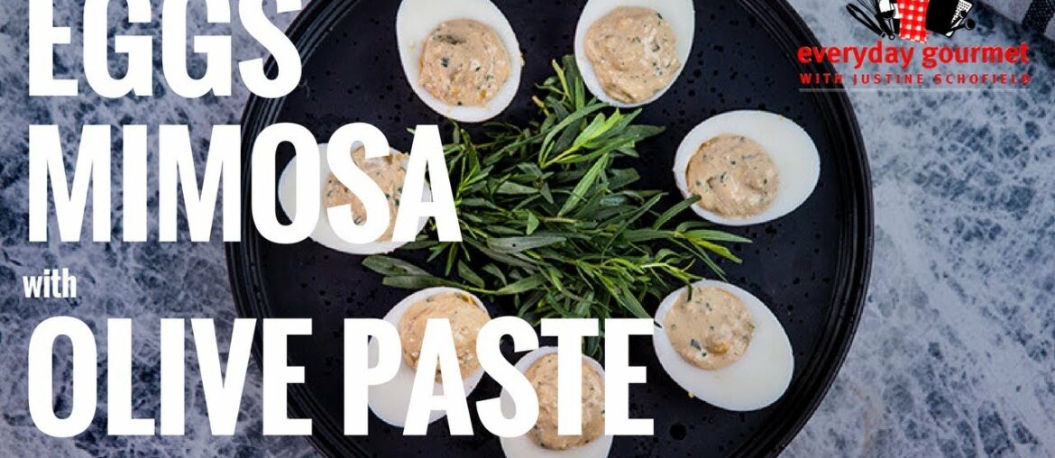 Eggs Mimosa with Olive Paste | Everyday Gourmet S8 E29