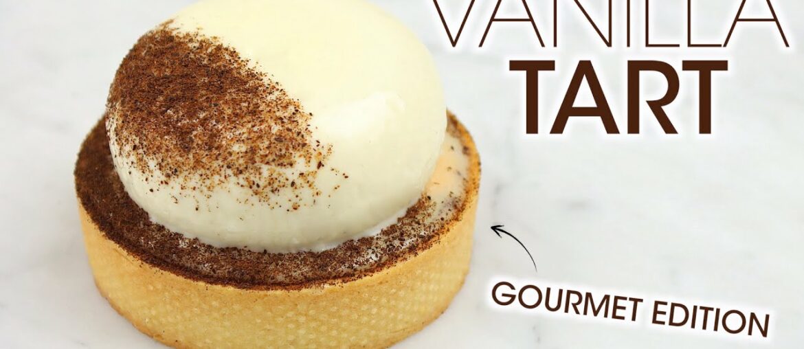 100% Vanilla Tart Recipe with Vanilla Mousse, Vanilla Mirror Glaze, Vanilla Ganache | How To Cuisine 100% Vanilla Tart Recipe with Vanilla Mousse, Vanilla Mirror Glaze, Vanilla Ganache | How To Cuisine