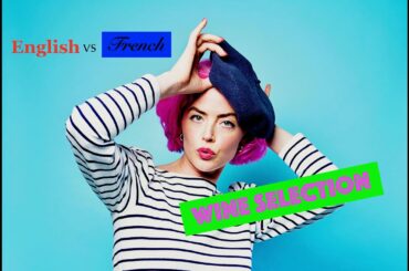 English vs French WINE SELECTION