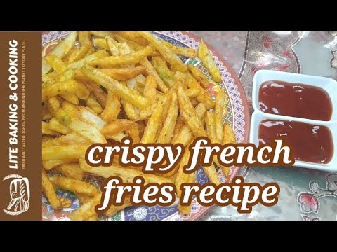 crispy french fries recipe|restaurant style fries recipe|Lite baking and cooking crispy french fries recipe|restaurant style fries recipe|Lite baking and cooking