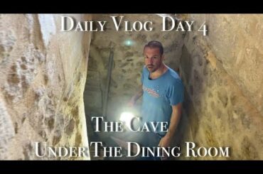 Daily Vlog :The Cave Under the Dining Room @ Our Passion Project Day 4