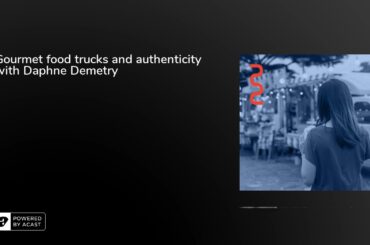 Gourmet food trucks and authenticity with Daphne Demetry