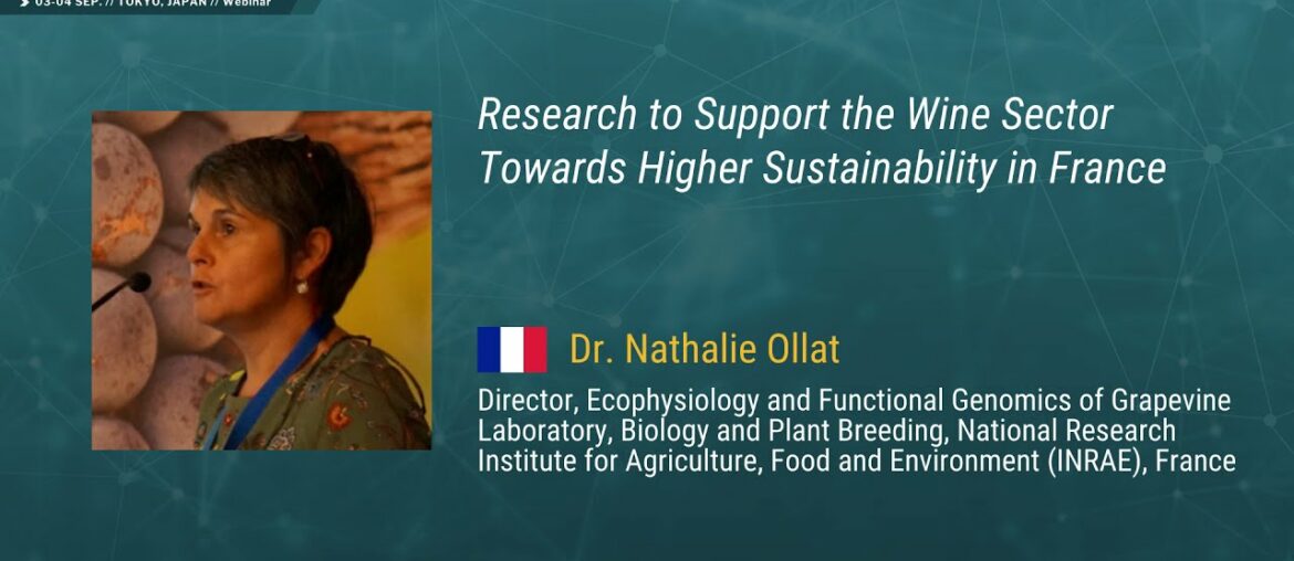 Research to support the wine sector towards higher sustainability in France by Dr. Nathalie Ollat