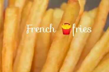 french fries  ki recipe