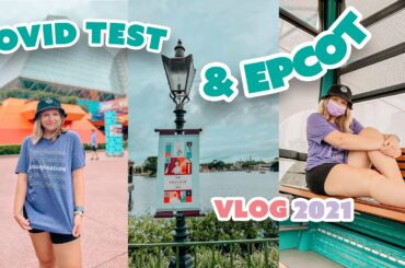 Getting My COVID-19 Test and EPCOT Food & Wine | Disney World Vlog 2021  | Solo Trip | Day 6