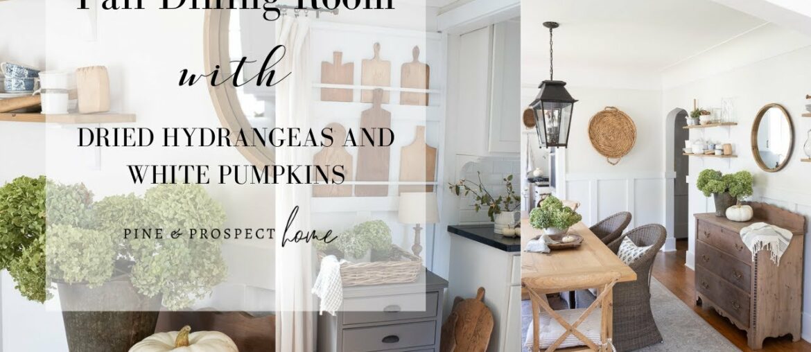 Fall Dining Room TOUR with Dried Hydrangeas & White Pumpkins