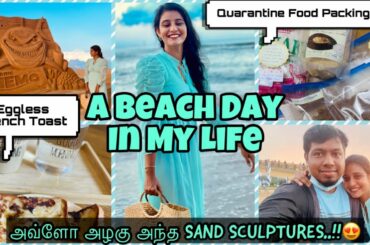 VLOG: Beach Day In My Life | Quarantine Food | Purataasi Eggless French Toast Tamil | Sand Sculpture