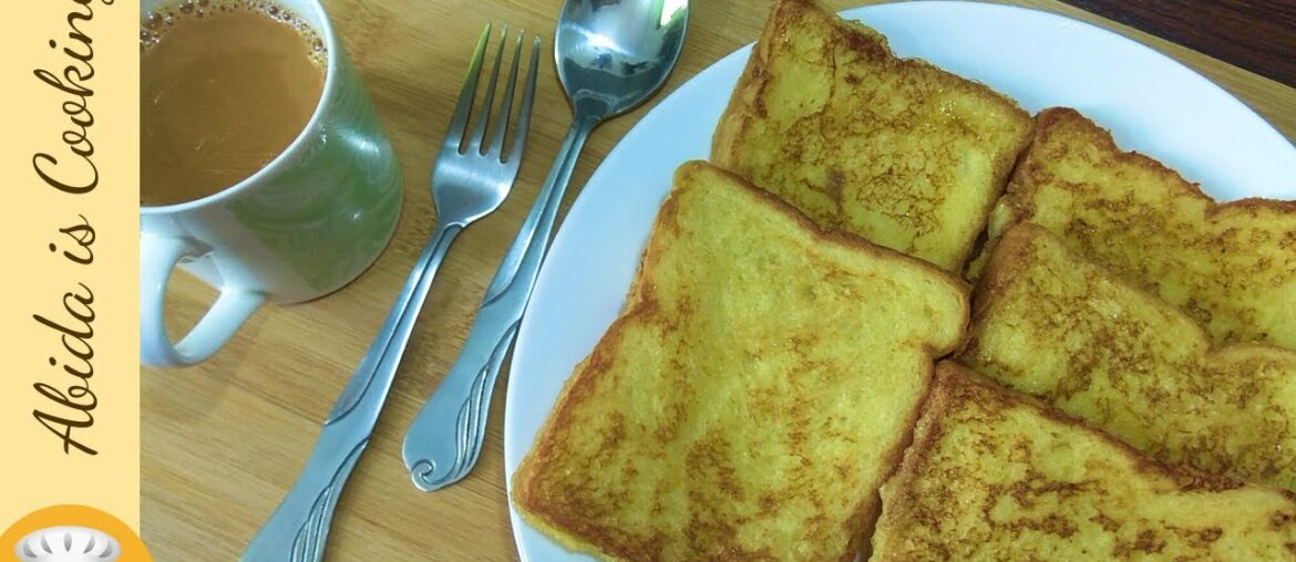 Quick & Easy French Toast Recipe | How To Make Easy French Toast | Delicious Breakfast Quick & Easy French Toast Recipe | How To Make Easy French Toast | Delicious Breakfast