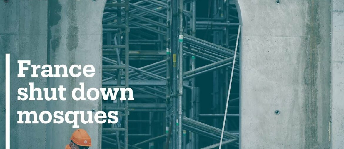 France shut down one-third of mosques in less than a year