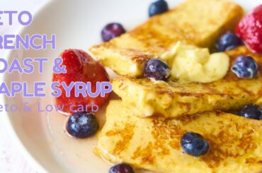 Keto French Toast Sticks and Sugar Free Maple Syrup Recipe | Keto & Low carb