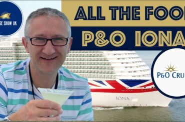 P&O Cruises Iona - What's The Food Like? | Full Food Tour | All The Restaurants And Menus in 4K