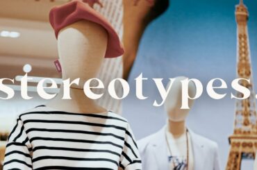 The Truth About the French - Stereotypes People Get Wrong About Life in France