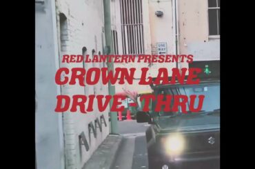 Red Lantern CROWN LANE DRIVE-THRU. So very continental!