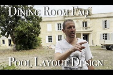 Dining Room FAQ & Pool Layout Design @ Our Passion Project