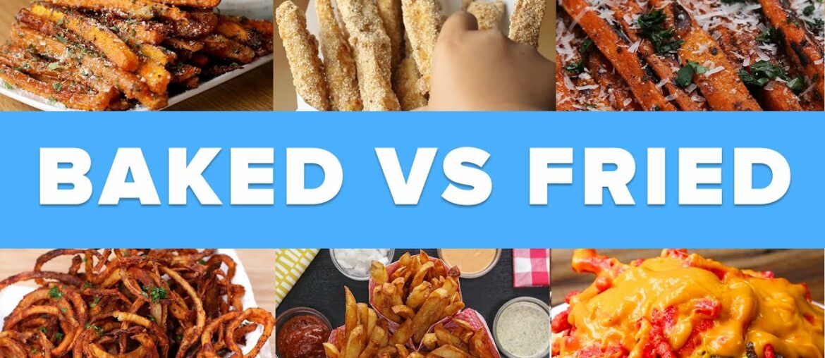Baked Vs Fried: French Fries Baked Vs Fried: French Fries