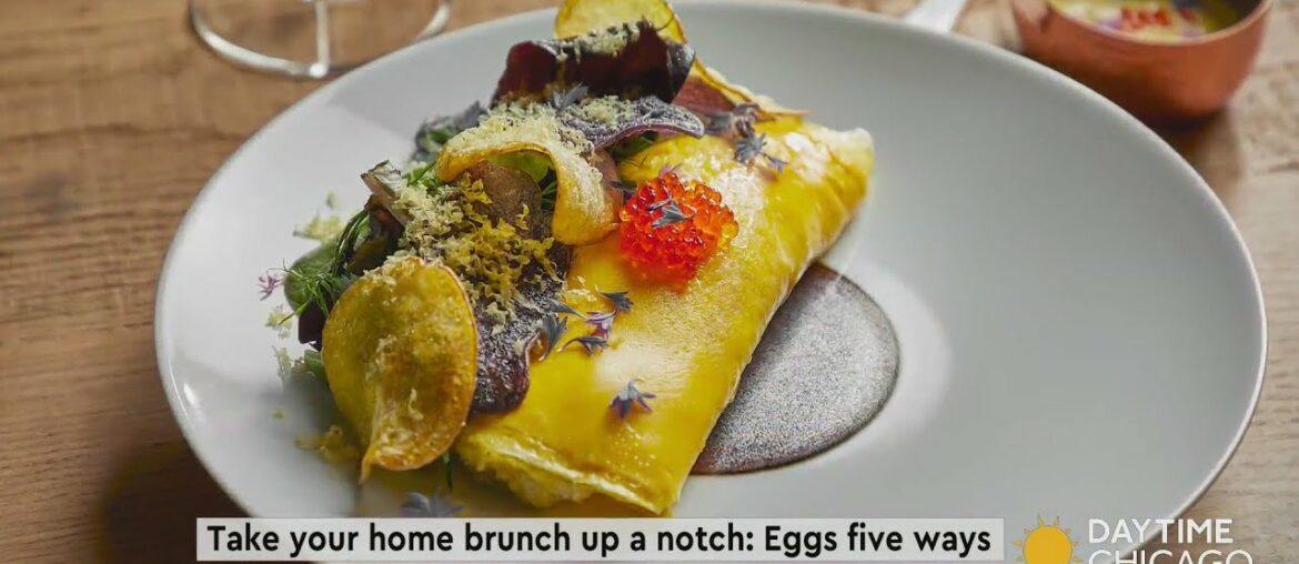 Take your home brunch up a notch: Eggs five ways