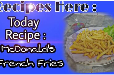 McDonald's French Fries HomeMade | Recipes here